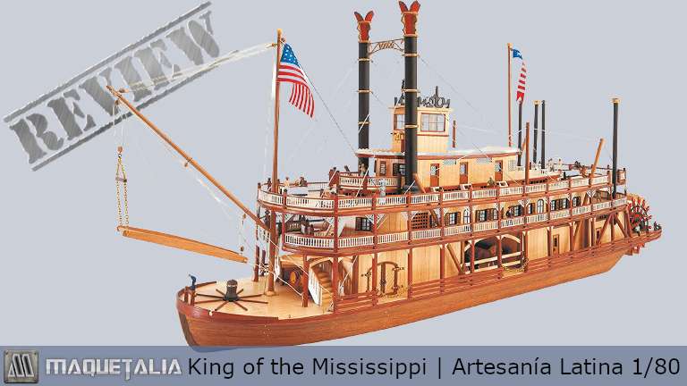 Maqueta del barco Rey del Mississippi de Artesanía latina a escala 1:80 en madera